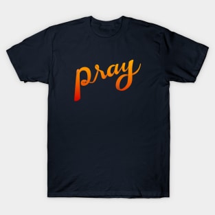 Pray - typ T-Shirt